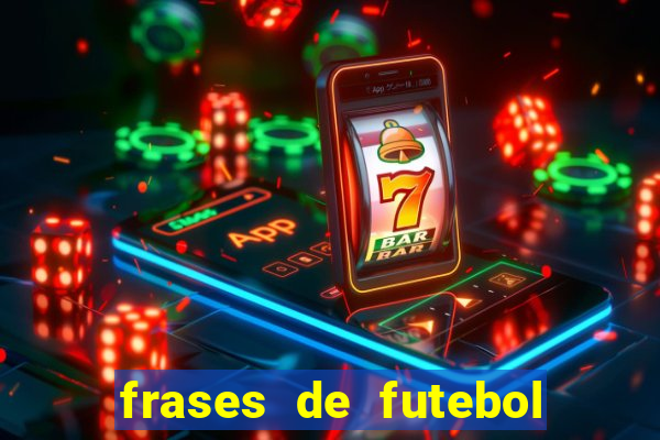 frases de futebol feminino para status tumblr